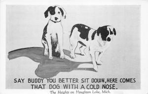 Heights-Houghton Lake Michigan~Buddy Sit Down-Here Comes Dog w Cold Nose~ComicPc