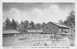 Officers' Headquarters 301st US Infantry Boston's Own at Camp Devens - Ayer, ...