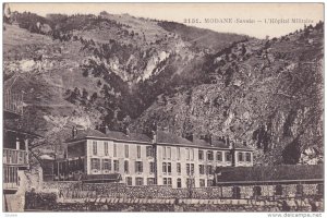 L'Hopital Militaire, MODANE (Savoie), France, 1900-1910s