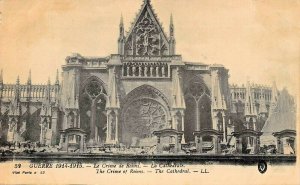 GUERRE 1914-1917 LE CRIME de REIMS-THE CATHEDRAL -WW1 POSTCARD