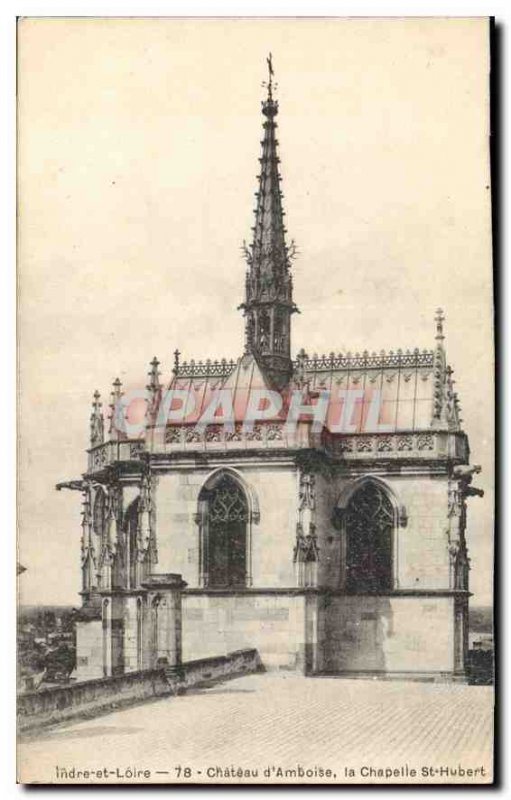 Postcard Old Indre et Loire Chateau Amboise Chapel St Hubert