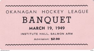 OKANAGAN , B.C. , Canada , 1949 ; Hockey League Banquet Ticket