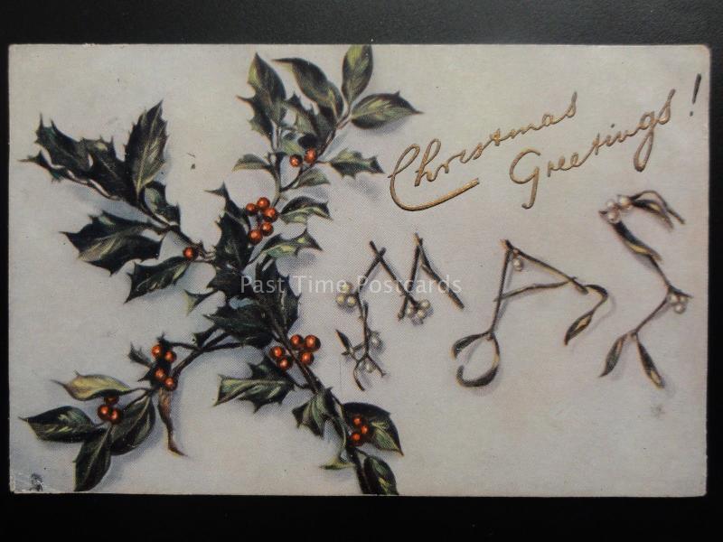 Christmas Greetings! XMAS in Holly & Mistletoe c1905 Pub by Raphael Tuck No.8535
