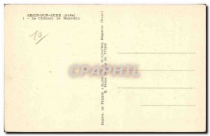 Arcis sur Aube - Le Chateau Napoleon - Old Postcard
