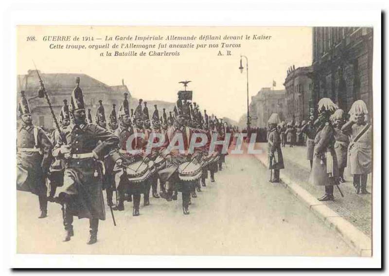 War of 1914 Old Postcard German imperial guard marching past Kaiser (Charleroi)