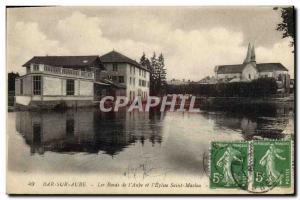 Old Postcard Bar sur Aube The Banks of the L & # & # 39Aube and 39Eglise Sain...