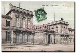 Old Postcard Chalons sur Marne Prefecture