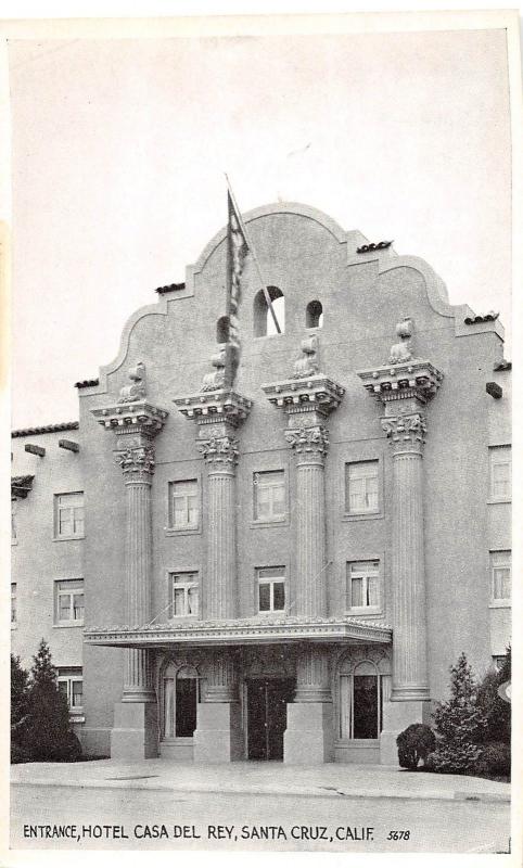 California Ca Postcard c1910 SANTA CRUZ Hotel Casa Del Rey Entrance