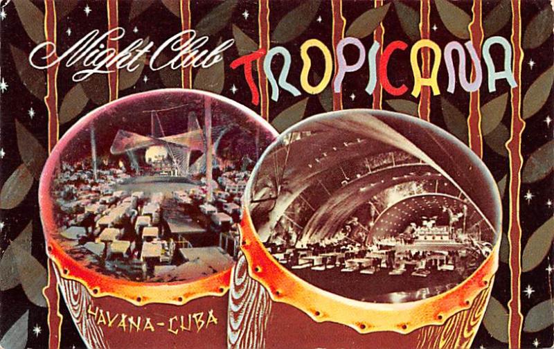 Havana Cuba, Republica de Cuba Night Club Tropicana Havana Night Club Tropicana