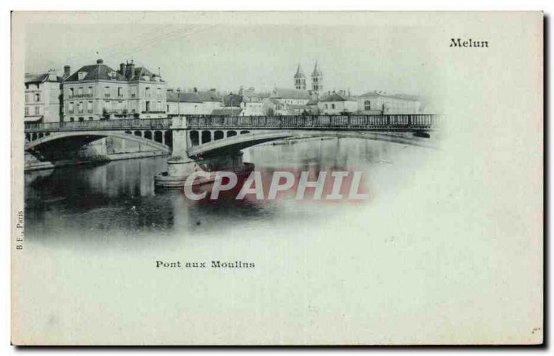 Old Postcard Melun Bridge to Mills