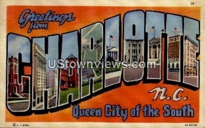 Queen City of the South - Charlotte, North Carolina NC  