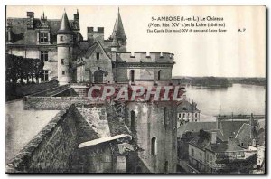 Postcard Old Amboise I and L Chateau My hist S XV and the Loire East Coast