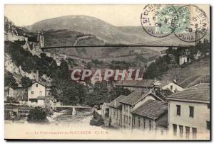 The picturesquely Jura Saint Claude - The suspension bridge -Carte Old Post