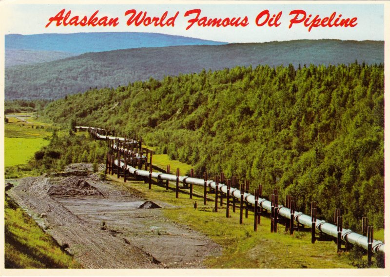 P1763 RPPC vintage alaska world famous oil pipeline