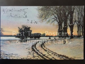 c1906 Winter Scene: When Winter Cold Brings Christmas Old