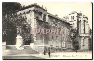 Old Postcard Chambery Chateau des Ducs de Savoie