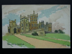 Leicestershire BELVOIR CASTLE by Artist Tom Brown c1910 Postcard by Davidson Bro