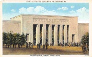 Main Entrance Liberal Arts Sesquicentennial Exposition Philadelphia PA postcard