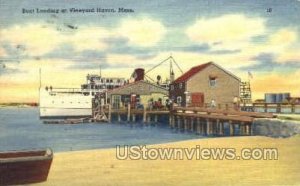 Boat Landing - Vineyard Haven, Massachusetts MA  