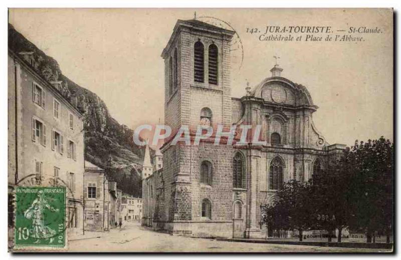 Jura-Touriste- St. Claude - Cathedral and Place de l & # 39Abbaye Post Card Old