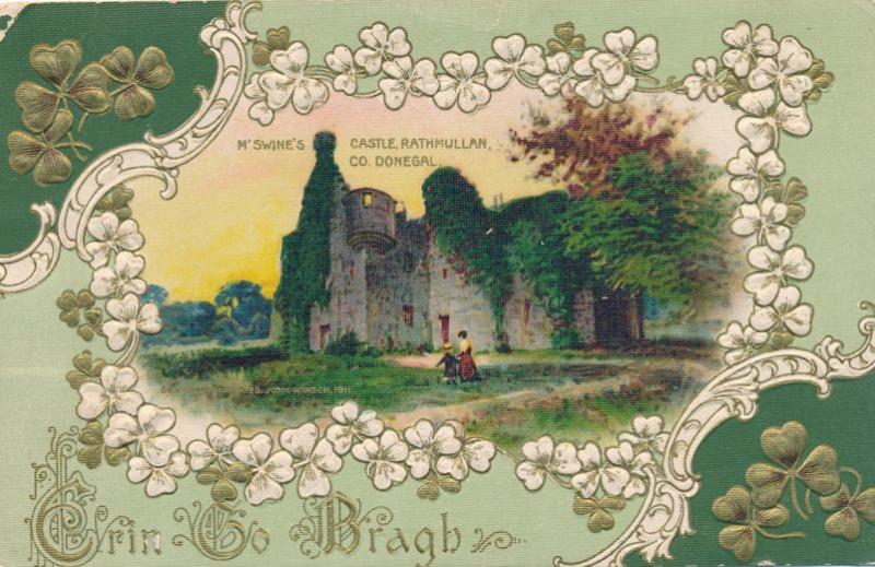 St Patrick's Day Greetings M'Swine's Castle Rathmullan Co Donegal Ireland pm1912