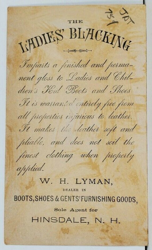 NH The Ladies Blacking WH LYMAN Boots Shoes Furnish HINSDALE Advert Card E6