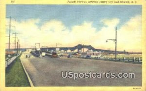 Pulaski Skyway - Newark, New Jersey NJ  