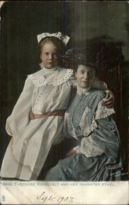 Mrs. Theodore Roosevelt & Daughter Ethel c1905 TUCK Postcard