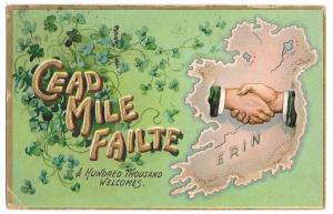 Cead Mile Failte - Hundred Thousand Welcomes TUCK - Vintage 1909 Postcard