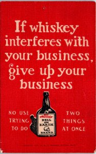 1900s If Whiskey Interferes With Your Business Give Up Your Business Postcard