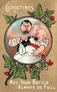 Vintage Postcard 1907 Greetings May Your Bottle Always Be Full Cry Baby Feeding 