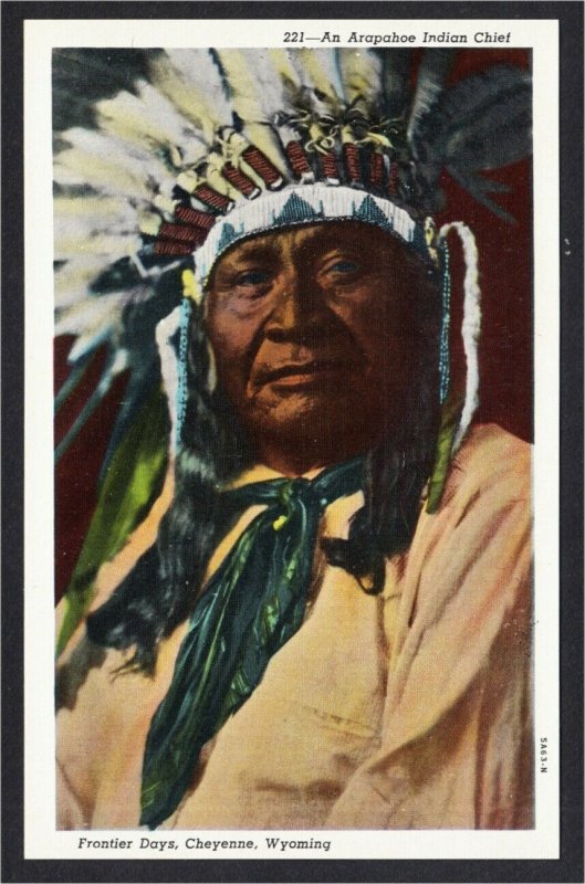 Cheyenne WY Arapahoe Indian Chief at Frontier Days Linen Postcard 1940s