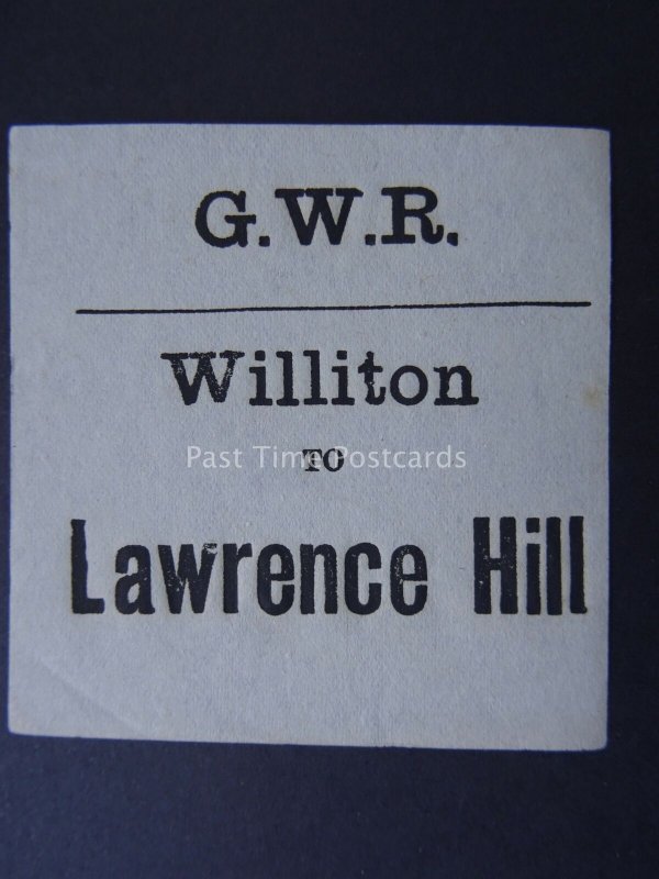 WILLITON TO LAWRENCE HILL Great Western Railway LUGGAGE LABEL GWR