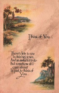 Vintage Postcard 1913 Somehow All I Care About Is Just To Think Of You Greetings