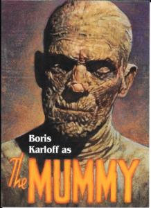 US Monster Movies - Boris Karloff as the MUMMY. Mint, Pre-stamped.