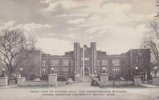 Kansas Salina Front View Of Pioneer Hall The Administration Building Kansas W...