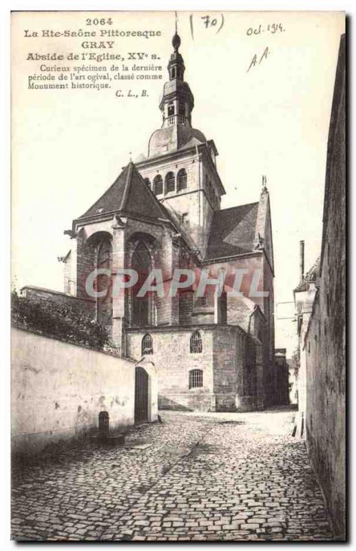 Old Postcard The Gray Haute Saone Picturesque church Apse of I XV curious spe...