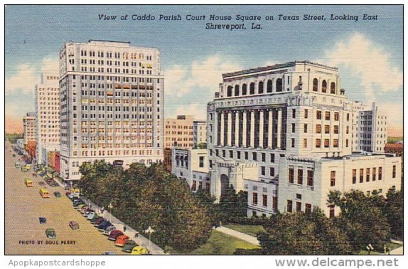 Louisianas Shreveport View Of Caddo Parish Court House Square On Texas Street...