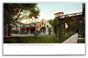 Court and Pergoia Glenwood Hotel Riverside California CA UNP DB Postcard D19