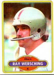 1980 Topps Football Card Ray Wersching K San Franccisco 49ers sun0483