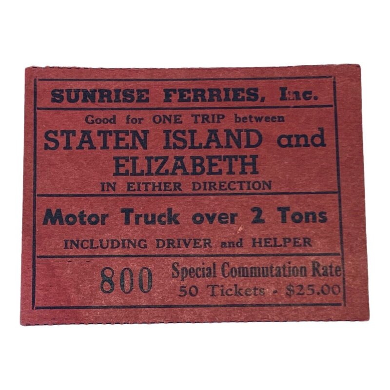 1940s Staten Island Ferry - Motor Truck over 2 Tons, Sunrise Ferries Rare Ticket