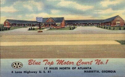 Blue Top Motor Court No. 1 - Marietta, Georgia GA