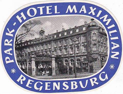 GERMANY REGENSBURG PARK HOTEL MAXIMILIAN VINTAGE LUGGAGE LABEL