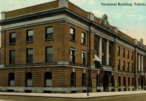 Circa 1910 Terminal Building Downtown, Toledo, Ohio Vintage Postcard P4