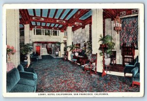 c1920 Lobby Hotel Californian View San Francisco California Advertising Postcard