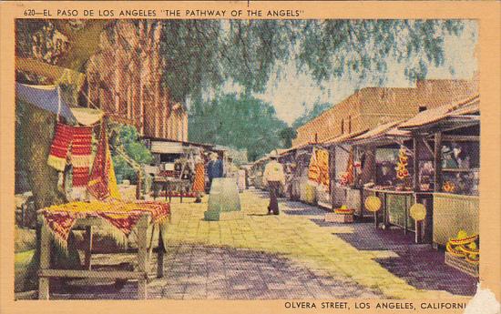 El Paso De Los Angeles Olvera Street Los Anegeles Biltmore Los Angeles Califo...