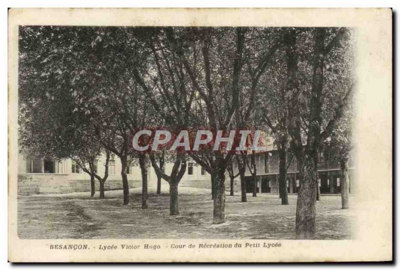 Old Postcard Besancon Lycée Victor Hugo From Court Reereation Petil Du Lycee