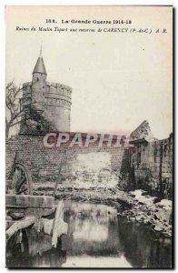 Carency - The Great War 1914 - Ruins of the Mill Topart - Old Postcard