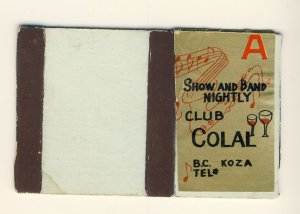Club Colal, Bar/Lounge Match Box, Koza, B.C., Okinawa, Japan, 1950's?