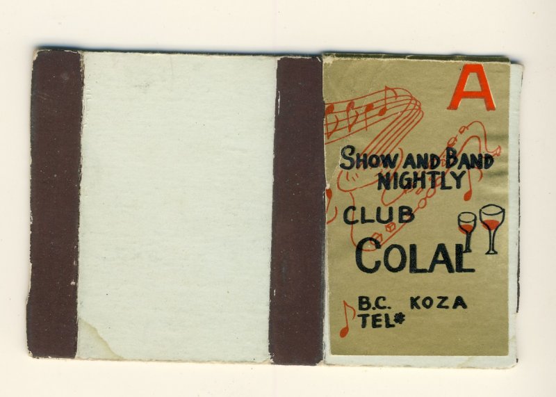 Club Colal, Bar/Lounge Match Box, Koza, B.C., Okinawa, Japan, 1950's?